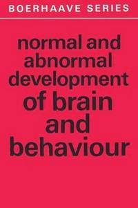 bokomslag Normal and Abnormal Development of Brain and Behaviour