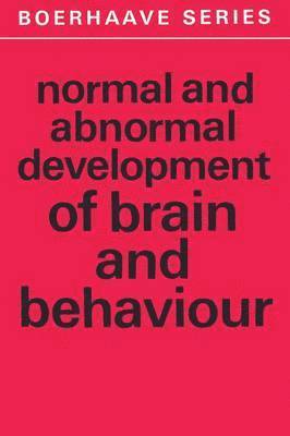 Normal and Abnormal Development of Brain and Behaviour 1
