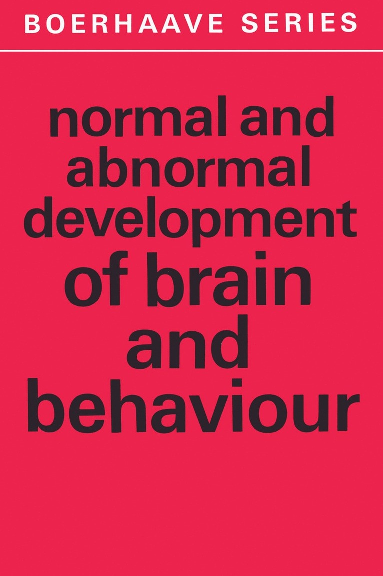 Normal and Abnormal Development of Brain and Behaviour