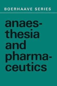 bokomslag Anaesthesia and Pharmaceutics