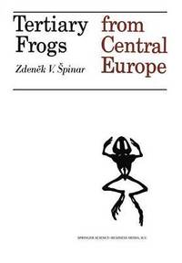 bokomslag Tertiary Frogs from Central Europe