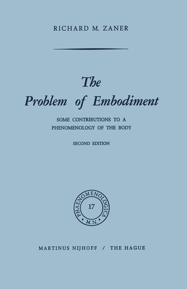 Richard M. Zaner - Problem of Embodiment, Häftad