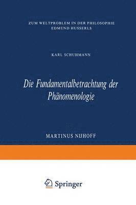 Karl Schuhmann - Die Fundamentalbetrachtung der Phänomenologie, Häftad