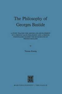 bokomslag The Philosophy of Georges Bastide