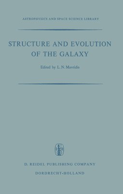 L.N. Mavridis, L. N. Mavridis - Structure and Evolution of the Galaxy, Häftad