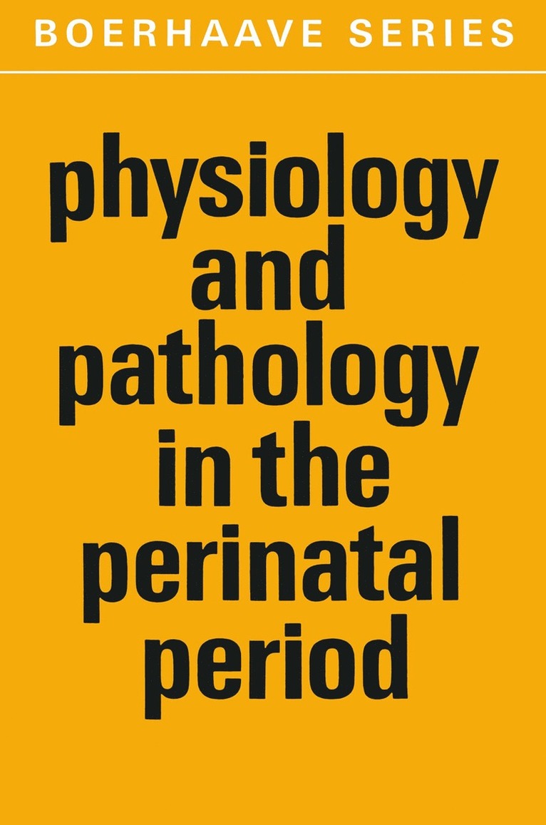 Physiology and Pathology in the Perinatal Period 1