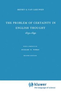 bokomslag The Problem of Certainty in English Thought 16301690