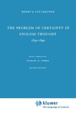 The Problem of Certainty in English Thought 16301690 1