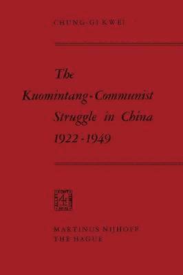 The Kuomintang-Communist Struggle in China 19221949 1
