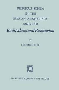 bokomslag Religious Schism in the Russian Aristocracy 18601900 Radstockism and Pashkovism