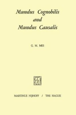 Mundus Cognobilis and Mundus Causalis 1