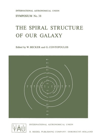 W. Becker, G. Contopoulos - Spiral Structure of Our Galaxy, Häftad