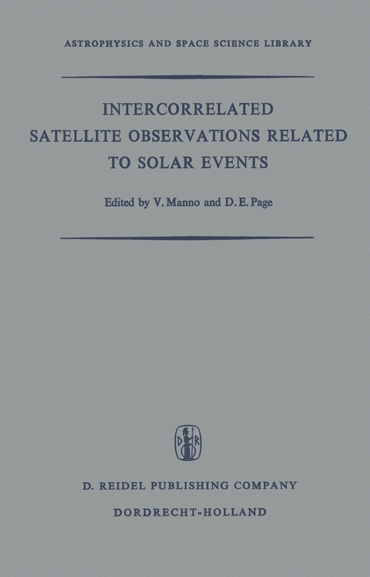 V. Manno, D.E. Page, D. E. Page, D E Page - Intercorrelated Satellite Observations Related to Solar Events, Häftad