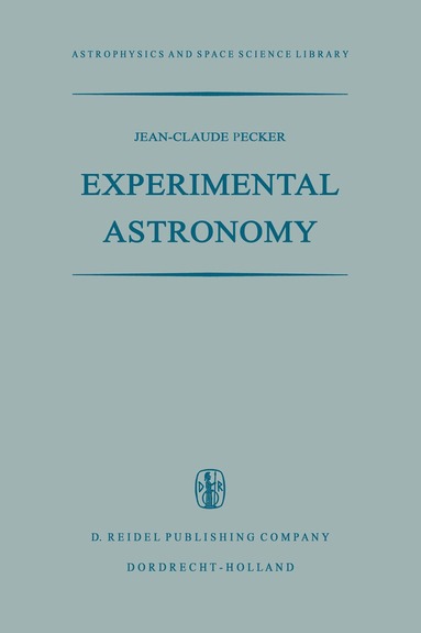 Jean-Claude Pecker - Experimental Astronomy, Häftad