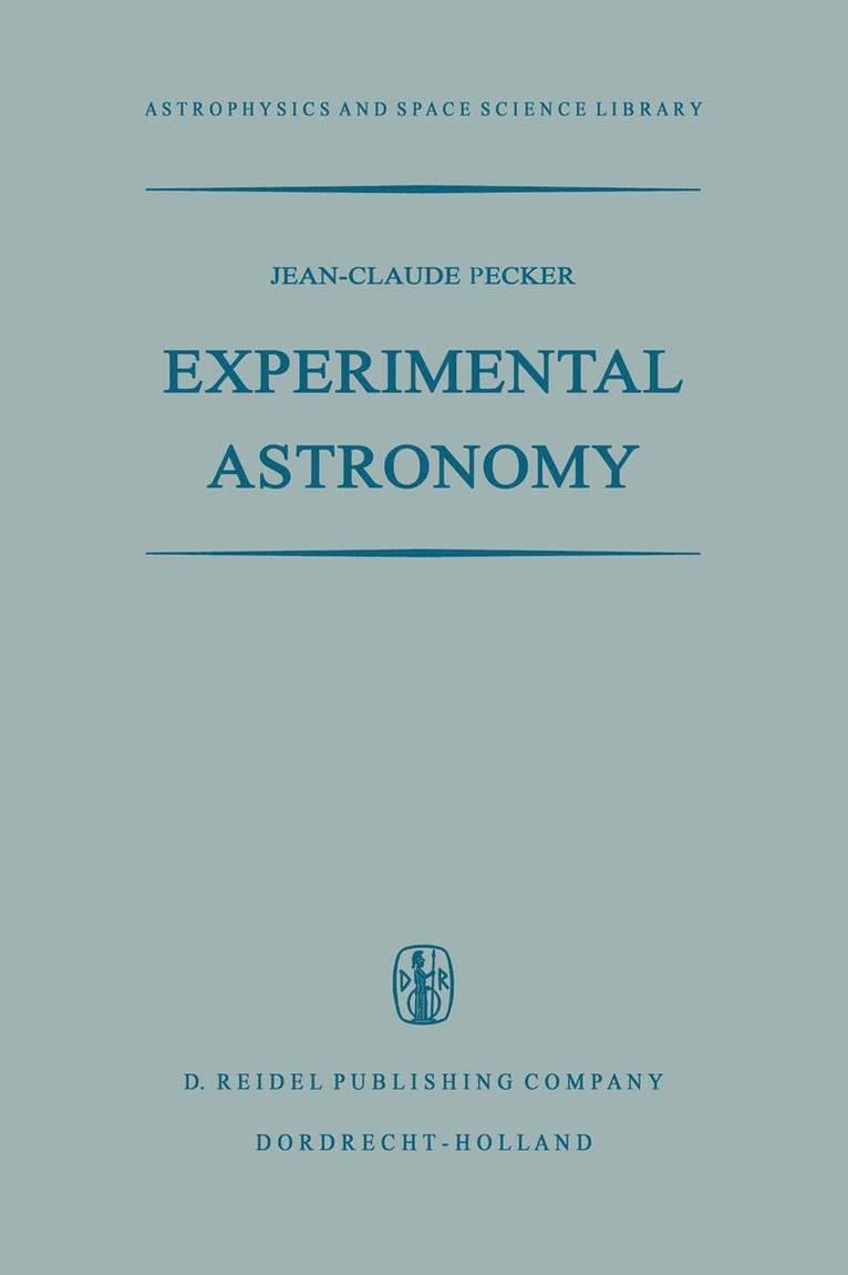 Jean-Claude Pecker - Experimental Astronomy, Häftad