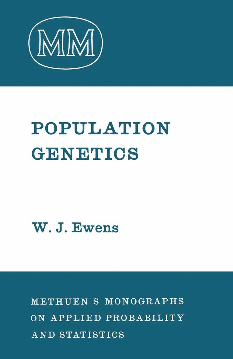 W.J. Ewens, W. J. Ewens - Population Genetics, Häftad