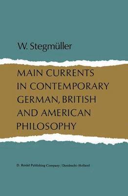 Main Currents in Contemporary German, British, and American Philosophy 1