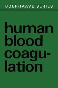 bokomslag Human Blood Coagulation