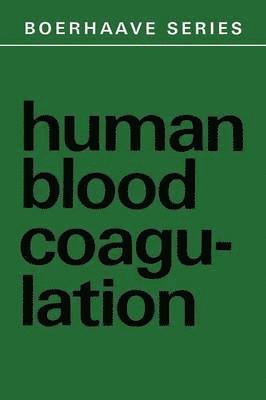 bokomslag Human Blood Coagulation