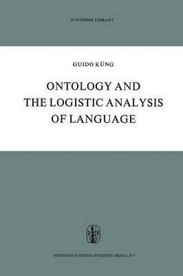 Ontology and the Logistic Analysis of Language 1