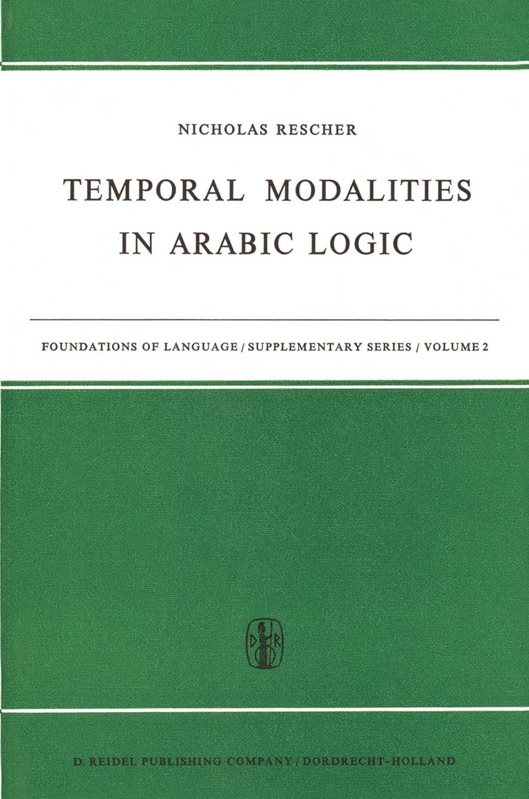 N. Rescher - Temporal Modalities in Arabic Logic, Häftad
