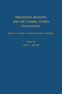 bokomslag Philosophy, Religion, and the Coming World Civilization