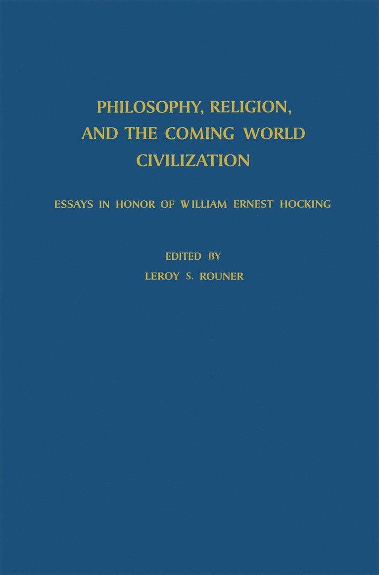 L.S. Rouner, L. S. Rouner - Philosophy, Religion, and the Coming World Civilization, Häftad