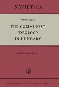 bokomslag The Communist Ideology in Hungary