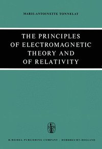 bokomslag The Principles of Electromagnetic Theory and of Relativity