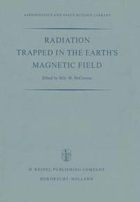 bokomslag Radiation Trapped in the Earth's Magnetic Field