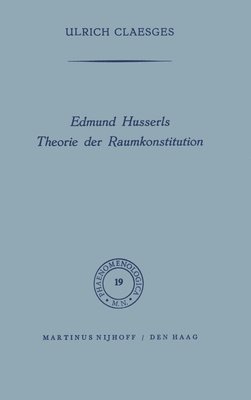 Edmund Husserls Theorie der Raumkonstitution 1