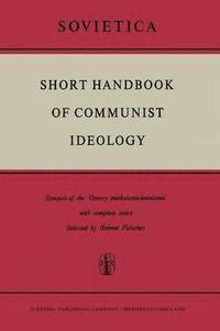 bokomslag Short Handbook of Communist Ideology