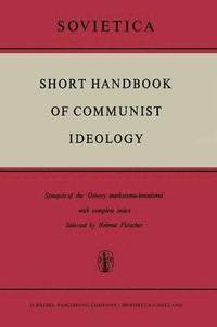 bokomslag Short Handbook of Communist Ideology