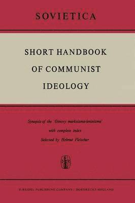 bokomslag Short Handbook of Communist Ideology