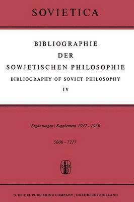 J.M. Bochenski, J.E. Blakeley, J. M. Bochenski, J. E. Blakeley - Bibliographie der Sowjetischen Philosophie / Bibliography of Soviet Philosophy, Häftad