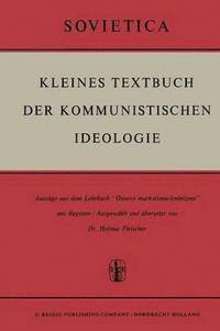 bokomslag Kleines Textbuch Der Kommunistischen Ideologie