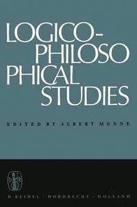bokomslag Logico-Philosophical Studies