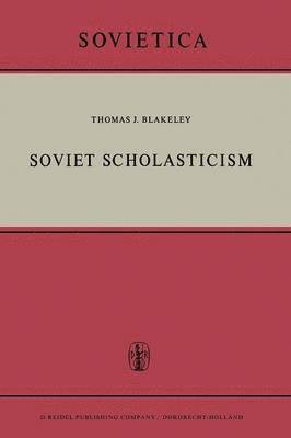 J.E. Blakeley, J. E. Blakeley - Soviet Scholasticism, Häftad