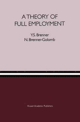 bokomslag A Theory of Full Employment