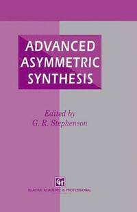 bokomslag Advanced Asymmetric Synthesis