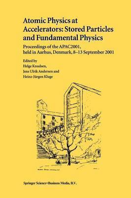 Atomic Physics at Accelerators: Stored Particles and Fundamental Physics 1