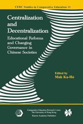 Ka-Ho Mok - Centralization and Decentralization, Häftad
