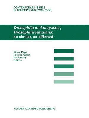 bokomslag Drosophila melanogaster, Drosophila simulans: So Similar, So Different