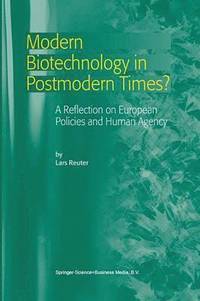 bokomslag Modern Biotechnology in Postmodern Times?