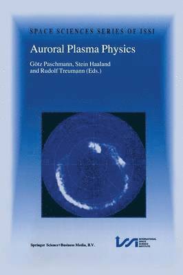 bokomslag Auroral Plasma Physics