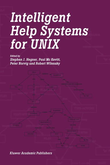 Stephen J. Hegner, Paul Mc Kevitt, Peter Norvig, Robert L. Wilensky - Intelligent Help Systems for UNIX, Häftad
