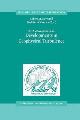 IUTAM Symposium on Developments in Geophysical Turbulence 1