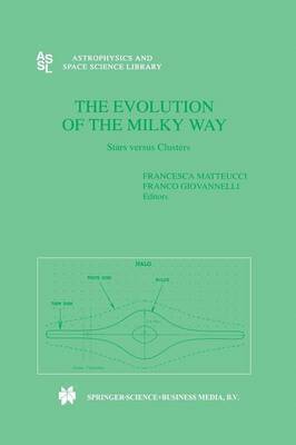 Francesca Matteucci, Franco Giovannelli - Evolution of The Milky Way, Häftad