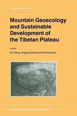 bokomslag Mountain Geoecology and Sustainable Development of the Tibetan Plateau