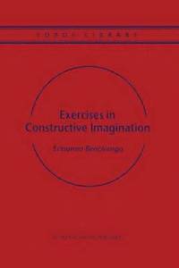 bokomslag Exercises in Constructive Imagination